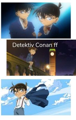 Detektiv Conan ff :3 *Abgeschlossen*