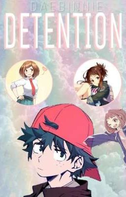 Detention (IzuOcha Fanfic)