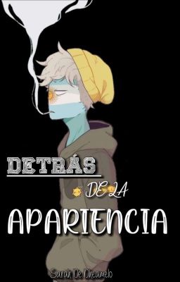 Detrás de la apariencia.- ArgFic