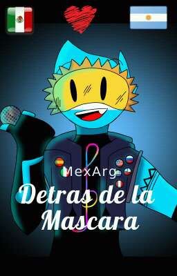 Detras de la Mascara (MexArg yaoi)