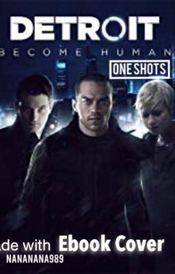 Detroit: Become Human One Shots