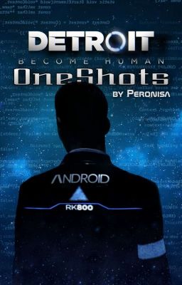 Detroit: Become Human - OneShots