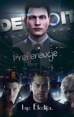 Detroit: Become Human - Preferencje