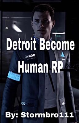 Detroit Become Human RP