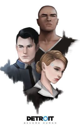 Detroit:Become Human y tu - ONE-SHOTS