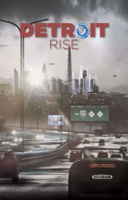 Detroit : Rise