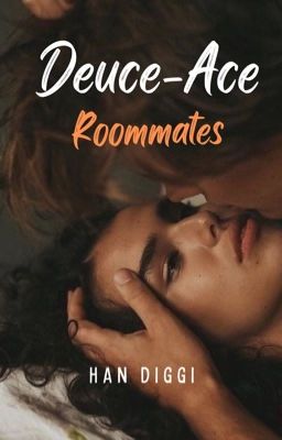 Deuce-ace roommate