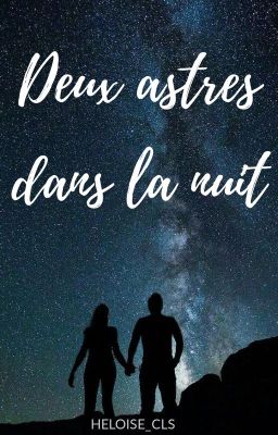 Deux astres dans la nuit