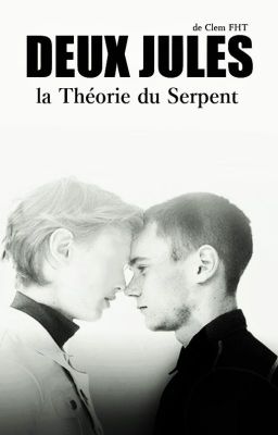 Deux Jules : La Théorie du Serpent [RÉEDITION]