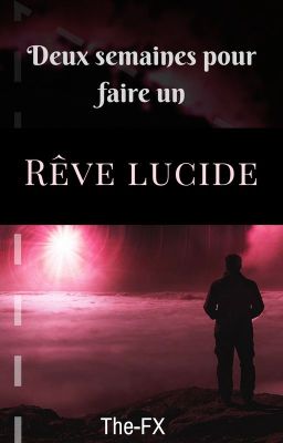 Deux semaines pour faire un rêve lucide