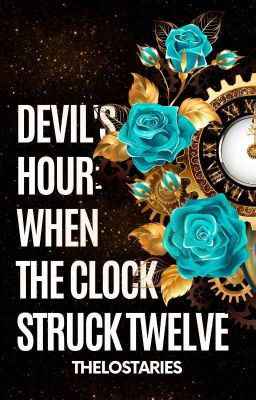 Devil's Hour: When the Clock Struck Twelve | COMPLETED