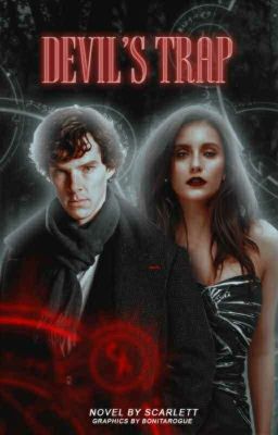 Devil's Trap ♚ Sherlock [ON HOLD]