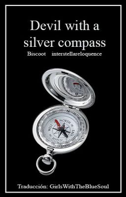 Devil With A Silver Compass |Billdip-Traducción|