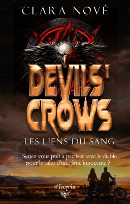 Devils'Crows Les liens du sang [ sous contrat d'édition Elixyria]