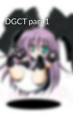 DGCT part 1