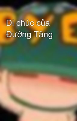 Di chúc của Đường Tăng