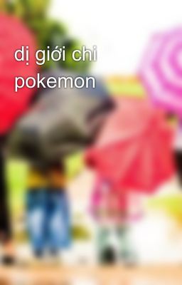 dị giới chi pokemon