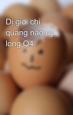 Dị giới chi quang não uy long Q4