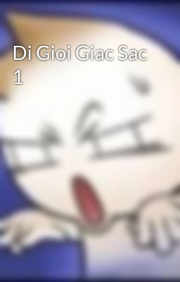 Di Gioi Giac Sac 1