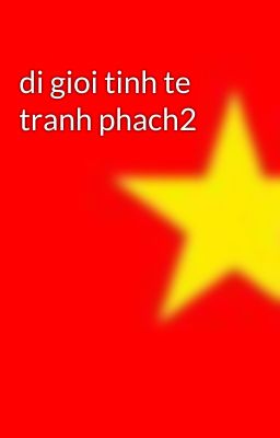 di gioi tinh te tranh phach2