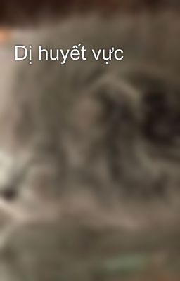 Dị huyết vực