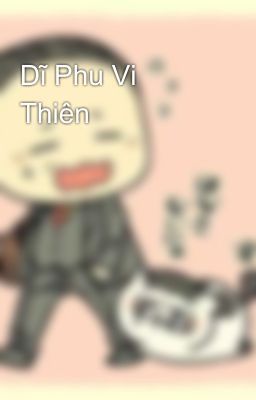 Dĩ Phu Vi Thiên