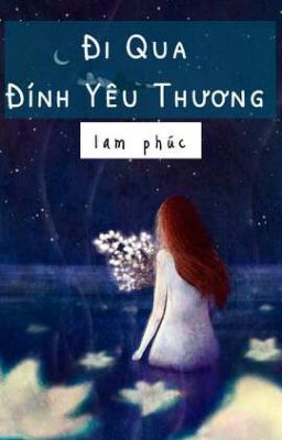 Đi Qua Đích Yêu Thương