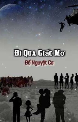 Đi Qua Giấc Mơ 