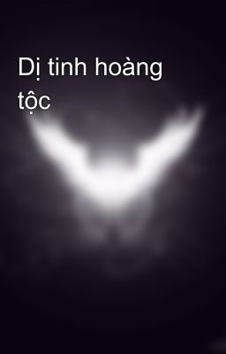 Dị tinh hoàng tộc