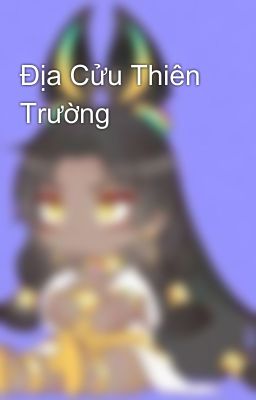 Địa Cửu Thiên Trường