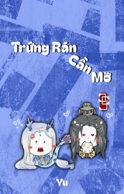 [Địa Lung] Trứng Rán Cần Mỡ - Yu.