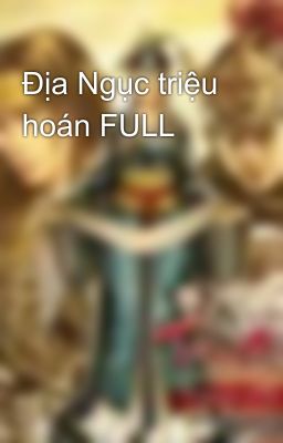 Địa Ngục triệu hoán FULL