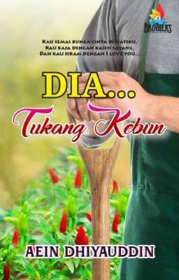 Dia... Tukang Kebun - PUBLISHED