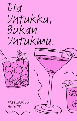 Dia Untukku, Bukan Untukmu. (Cerpen)