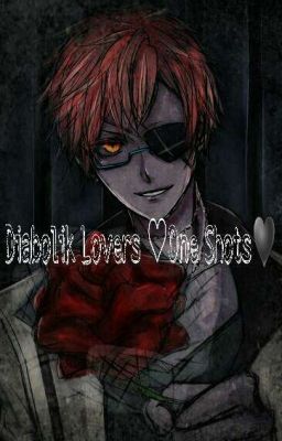 Diabolik Lovers ♡One Shots♥ [ZAKOŃCZONE]