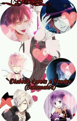 Diabolik Lovers x Reader One Shots (Sakamaki's)