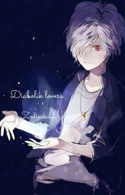 Diabolik Lovers Zodiack 2