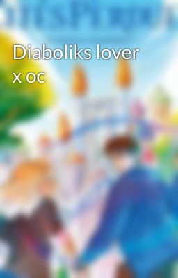 Diaboliks lover x oc