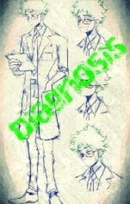 Diagnosis; A ??? Deku Story