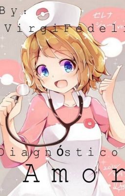 Diagnóstico: Amor (Oneshot)