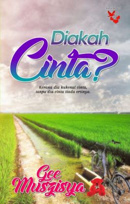 Diakah Cinta? - Gee Muszisya