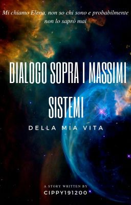 Dialogo sopra i massimi sistemi della mia vita