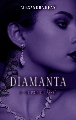 DIAMANTA 2- Le Prix du Passé