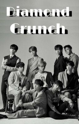 « Diamond Crunch » - D-Crunch ✔