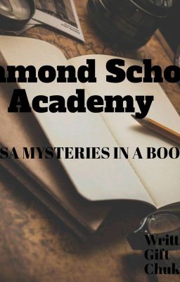 DIAMOND SCHOOL ACADEMY 1: The Diary Of A Special Girl