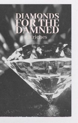 DIAMONDS FOR THE DAMNED