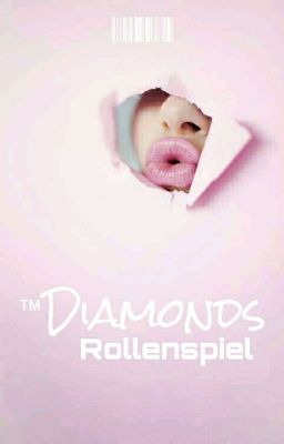 •™Diamonds - Rollenspiel•