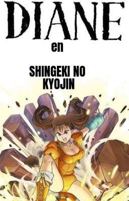 DIANE EN SHINGEKI NO KYOJIN