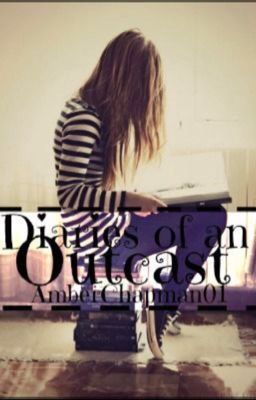 Diaries of an Outcast
