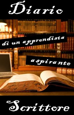 Diario di un apprendista aspirante Scrittore